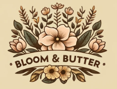 Bloom and Butter